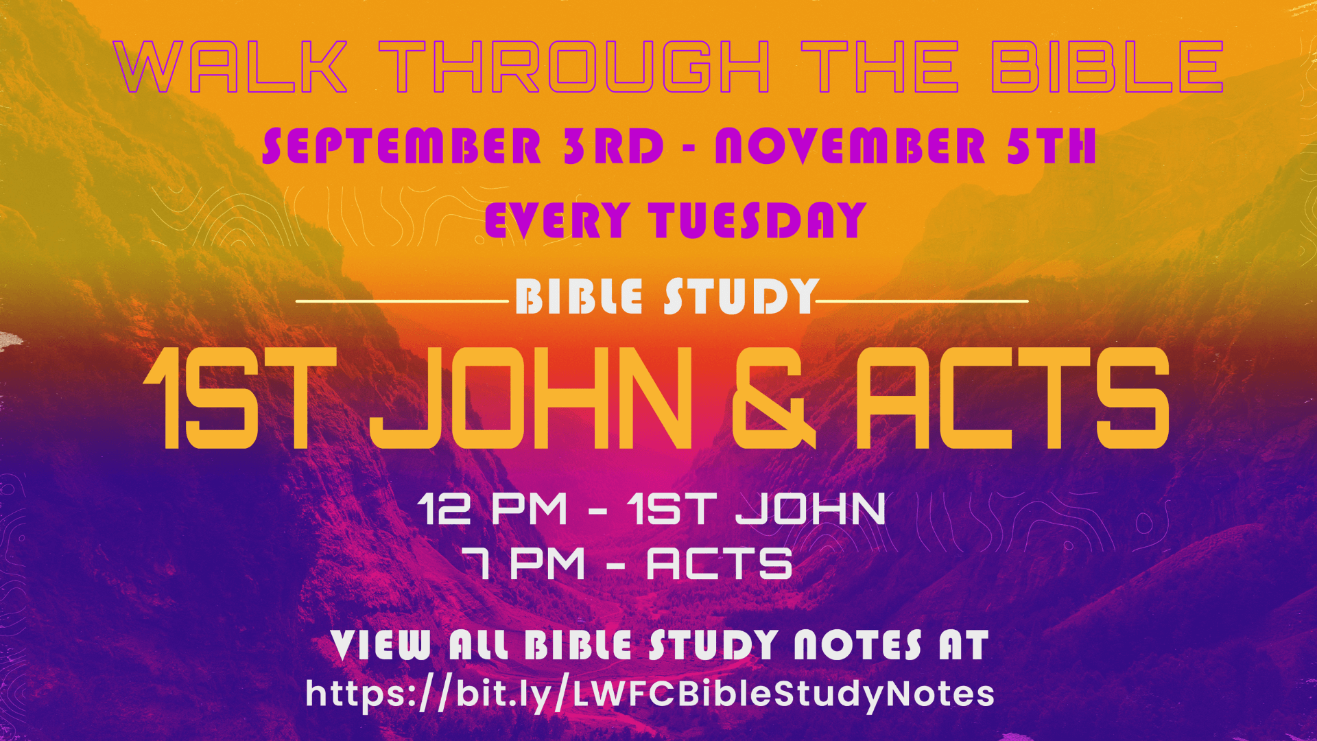 walk through the bible every tuesday sep 3 - nov 5, 12pm 1st john & 7pm acts. click to view bible study notes