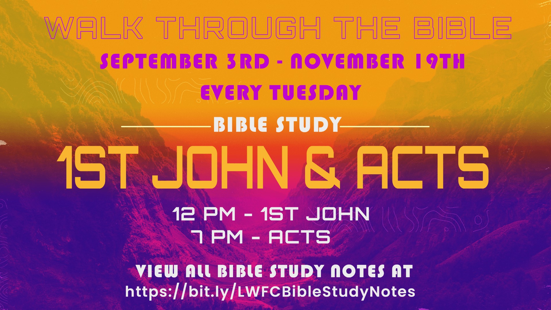 walk through the bible every tuesday sep 3 - nov 19, 12pm 1st john & 7pm acts. click to view bible study notes