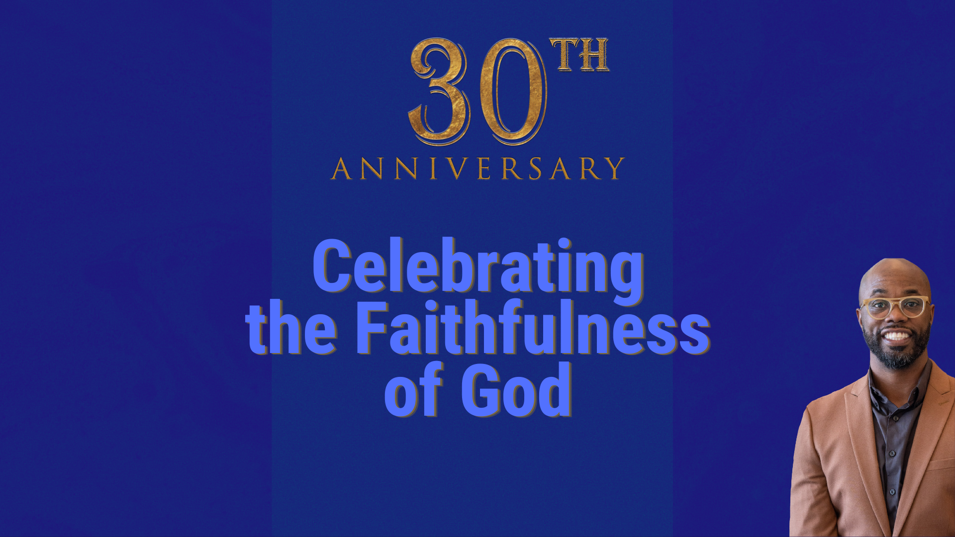 Celebrating 30 Years of God’s Faithfulness head image